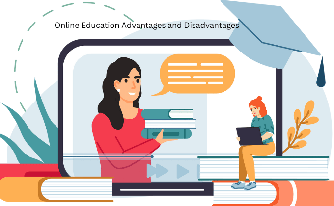 Online Education Advantages and Disadvantages